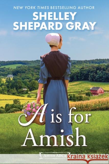 A Is for Amish Shelley Shepard Gray 9781496748843 Kensington Publishing Corporation - książka
