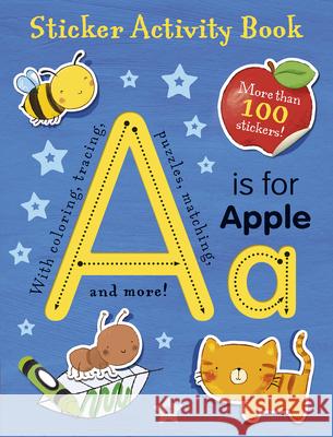 A is for Apple Sticker Activity Book: More Than 100 Stickers! Hettie Cox Summer Macon 9781664341135 Tiger Tales - książka