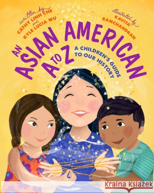 A is for Asian American: A Children's Guide to Asian American History Linh Che, Cathy 9781642599459 Haymarket Books - książka