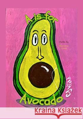 A Is For Avocado - Read-Aloud Rhymes Charles Jay 9788797655832 Ulv Og Son - książka