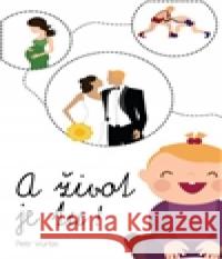 A život je tu! Petr Vurbs 9788087947036  - książka