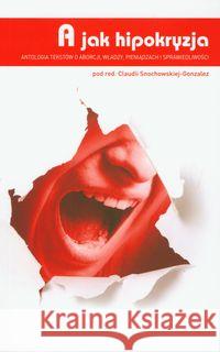 A jak hipokryzja  9788392780335 O Matko! - książka