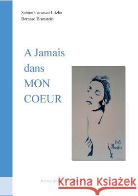 A jamais dans mon coeur Sabine Litzler 9782322113705 Books on Demand - książka