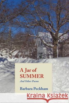 A Jar of Summer and Other Poems Peckham, Barbara 9781481744010 Authorhouse - książka