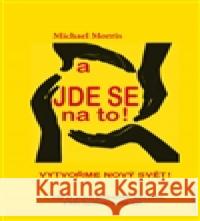 A jde se na to! Michael Morris 9783981557688 ANCH BOOKS - książka