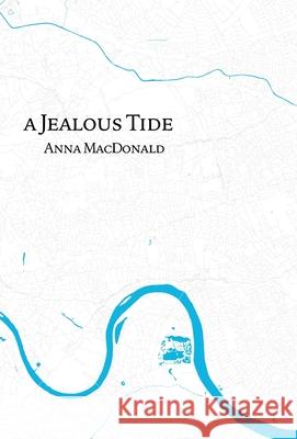 A Jealous Tide Anna MacDonald 9781916173071 Splice - książka