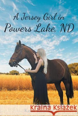 A Jersey Girl in Powers Lake, ND Karin Knudsen 9781642994766 Christian Faith - książka