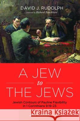 A Jew to the Jews David J. Rudolph Richard Bauckham 9781498296168 Pickwick Publications - książka