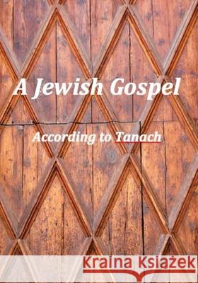 A Jewish Gospel Adinah Hannah Michael 9781530453382 Createspace Independent Publishing Platform - książka