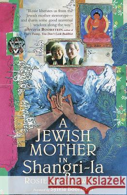 A Jewish Mother in Shangri-la Rosenzweig, Rosie 9781570624599 Shambhala - książka