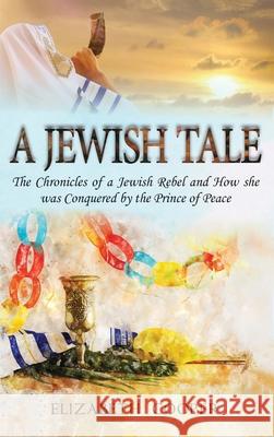 A Jewish Tale Elizabeth Cooper 9781957203126 Ewings Publishing LLC - książka