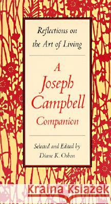 A Joseph Campbell Companion: Reflections on the Art of Living Diane K. Osbon Diane K. Osbon 9780060926175 Harper Perennial - książka
