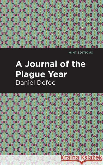 A Journal of the Plague Year Daniel Defoe Mint Editions 9781513263311 Mint Editions - książka