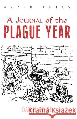 A Journal of the PLAGUE YEAR Daniel Defoe 9789387867840 Maven Books - książka