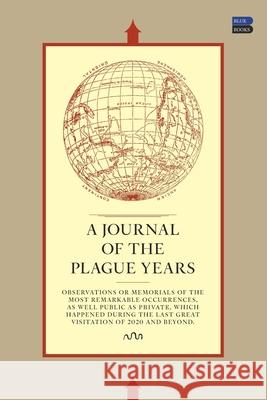 A Journal of the Plague Years Susan Zakin, Brian Cullman, Steve Erickson 9798218156763 Blue Books - książka