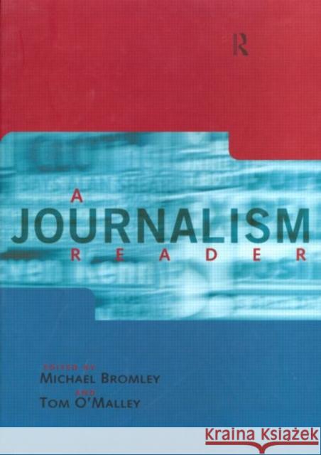 A Journalism Reader Michael Bromley Tom O'Malley Thomas O'Malley 9780415141369 Routledge - książka