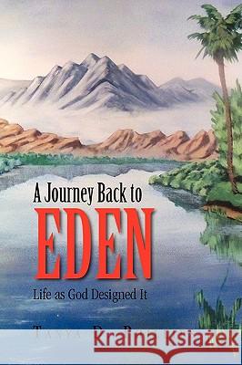 A Journey Back to Eden  9781450060394 XLIBRIS CORPORATION - książka