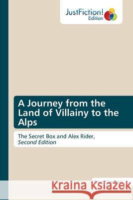 A Journey from the Land of Villainy to the Alps Alsamhouri, Tareq 9786200490506 JustFiction Edition - książka