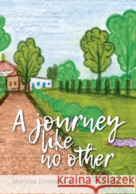 A journey like no other Martina Donovalov? Dorotea Donovalov? 9788872142455 Casa Editrice Baha'i - książka