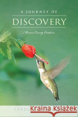 A Journey of Discovery: Monroe County Outdoors Terry W. Johnson 9781535053426 Createspace Independent Publishing Platform - książka