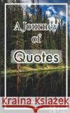 A Journey Of Quotes Adam Ralstein 9788195378203 Aelin Publishers