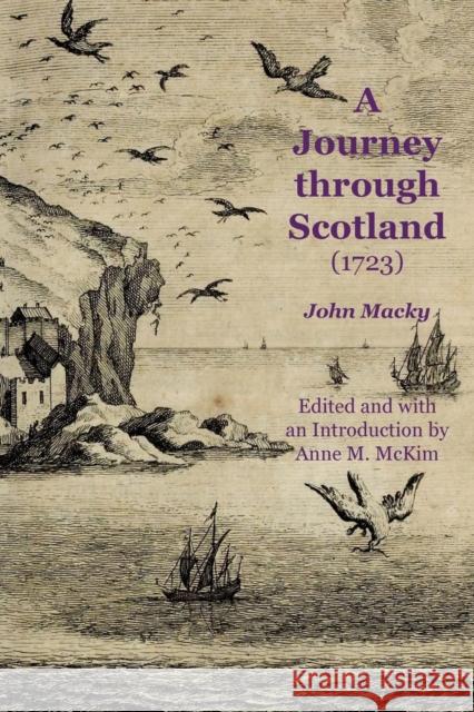 A Journey through Scotland (1723) Macky, John 9781845301460 The Grimsay Press - książka