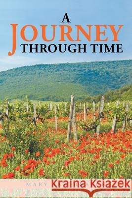 A Journey Through Time Mary Ann Dratch 9781483455938 Lulu.com - książka