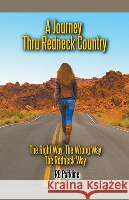 A Journey Thru Redneck Country Rb Parkline 9781393550662 RB Parkline - książka