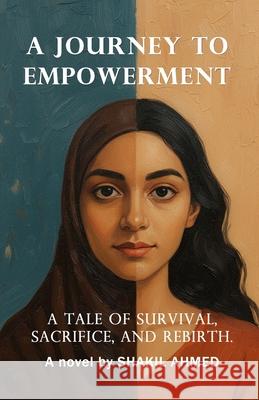 A Journey to Empowerment Shakil Ahmed 9789843586582 Shakil Ahmed - książka