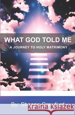 A Journey to Holy Matrimony Sheena Crawford 9780998795287 Sheena Crawford - książka