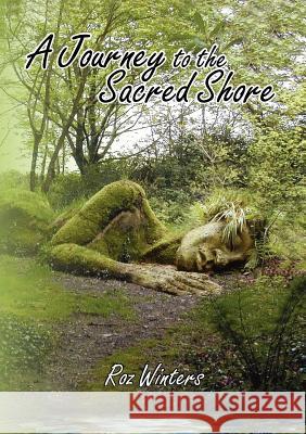 A Journey to the Sacred Shore Roz Winters 9781921883200 Pick-A-Woo Woo Publishers - książka