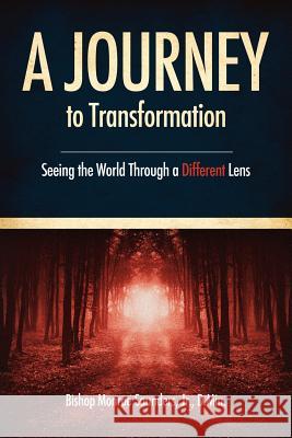 A Journey to Transformation D Min Saunders, Jr 9781613796207 Xulon Press - książka