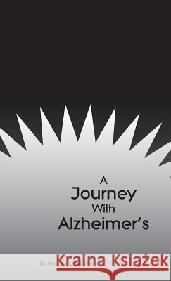 A Journey With Alzheimer's Golden, Brenda L. 9780692718001 Brenda L Golden - książka