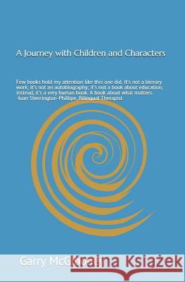 A Journey with Children and Characters Garry Wade McGiboney 9780997962970 Reveltree - książka