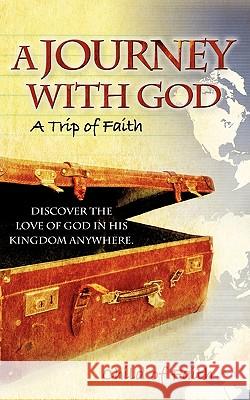 A Journey with God Of Faith Chil 9781615793679 Xulon Press - książka