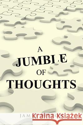 A Jumble of Thoughts James Sitton 9781496931375 Authorhouse - książka