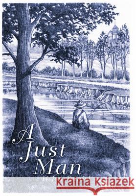 A Just Man Helen Daniel 9781449755256 WestBow Press - książka