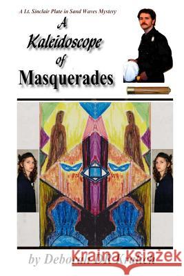 A Kaleidoscope of Masquerades Deborah Dr Kralich 9781942542070 Ruskras Corner - książka