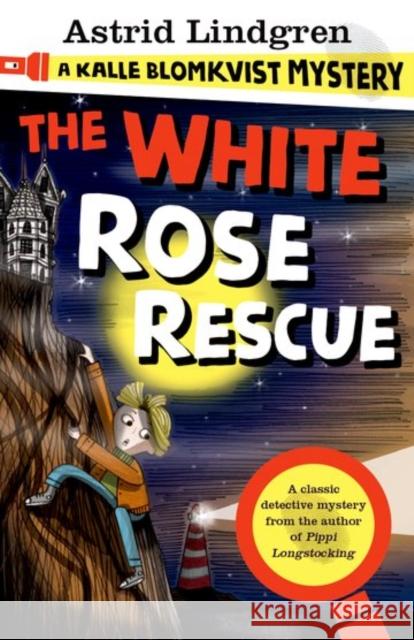 A Kalle Blomkvist Mystery: White Rose Rescue Astrid Lindgren 9780192749314 Oxford University Press - książka