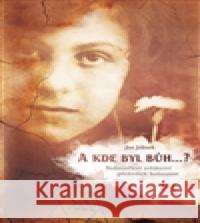 A kde byl bůh...? Jan Jelínek 9788074850455 Barrister & Principal - książka