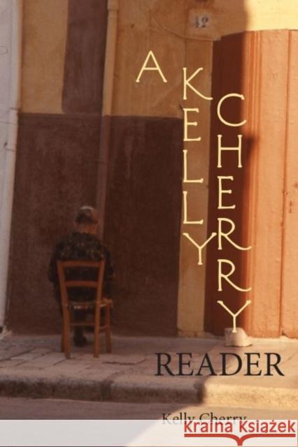 A Kelly Cherry Reader Celia Sandys Kelly Cherry 9781622880706 Stephen F. Austin University Press - książka