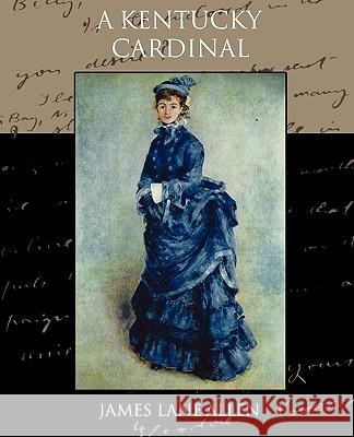 A Kentucky Cardinal James Lane Allen 9781438535814 Book Jungle - książka