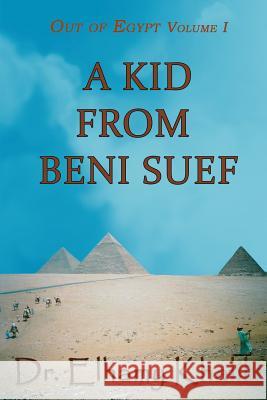 A Kid from Beni Suef Elhamy Khalil 9781732605022 R. R. Bowker - książka