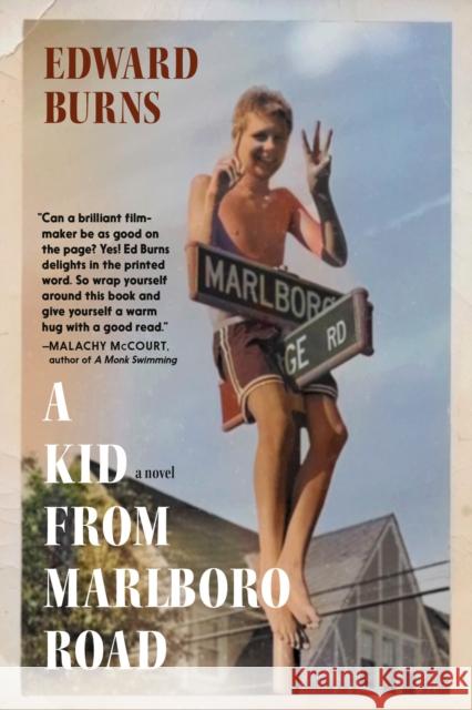 A Kid From Marlboro Road Edward Burns 9781644214077 Seven Stories Press - książka