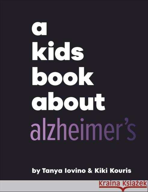 A Kids Book About Alzheimer's Kiki Kouris 9780241743874 DK Publishing (Dorling Kindersley) - książka