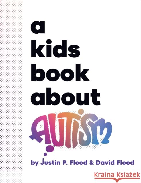 A Kids Book About Autism David Flood 9780241743393 DK Publishing (Dorling Kindersley) - książka