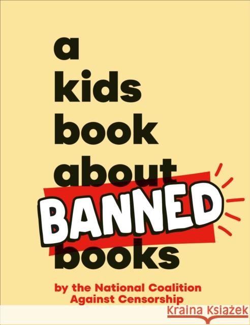 A Kids Book About Banned Books National Coalition Against Censorship 9780241743126 Dorling Kindersley Ltd - książka