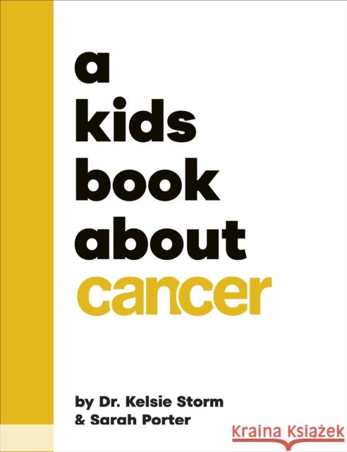 A Kids Book About Cancer Porter, Sarah 9780241743546 DK Publishing (Dorling Kindersley) - książka