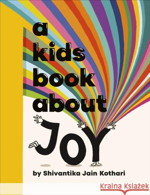 A Kids Book About Joy Shivantika Jain Kothari 9780241725979 Dorling Kindersley Ltd - książka