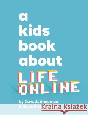 A Kids Book about Life Online DK 9780744085761 DK Publishing (Dorling Kindersley) - książka